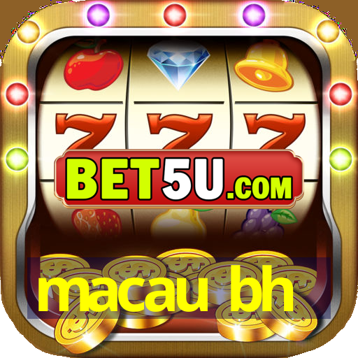 macau bh